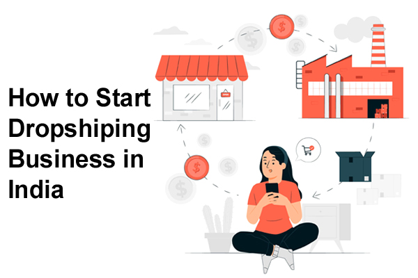 How to Start a Dropshipping Business in India